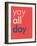 Wee Say, Yay All Day-Wee Society-Framed Art Print