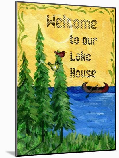 Welcome to our Lake House-sylvia pimental-Mounted Art Print