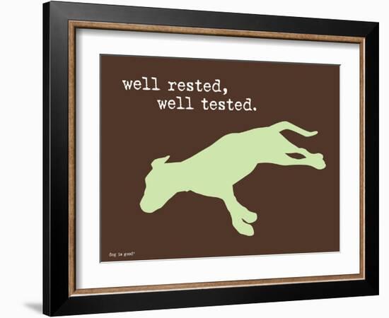 Well Rested-Dog is Good-Framed Art Print