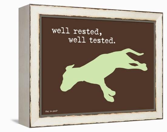 Well Rested-Dog is Good-Framed Stretched Canvas