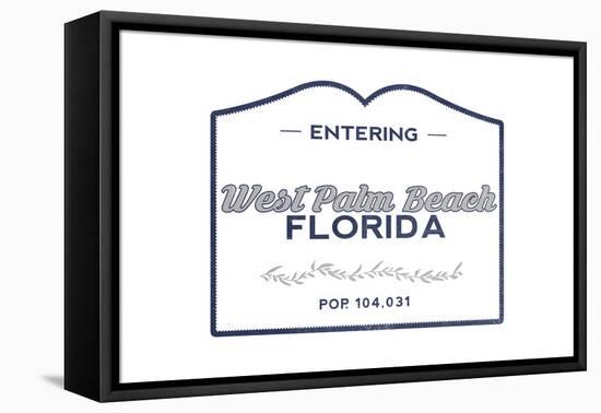 West Palm Beach, Florida - Now Entering (Blue)-Lantern Press-Framed Stretched Canvas