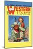 Western Story Magazine: They Ruled the West-null-Mounted Art Print