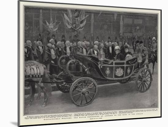 Westminster's Welcome, the Mayor Presenting an Address to the King in the Strand-Henry Marriott Paget-Mounted Giclee Print