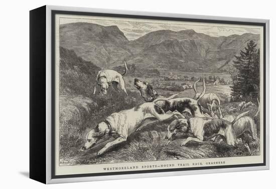 Westmoreland Sports, Hound Trial Race, Grasmere-Basil Bradley-Framed Premier Image Canvas