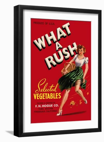 What a Rush - Vegetable Crate Label-Lantern Press-Framed Art Print