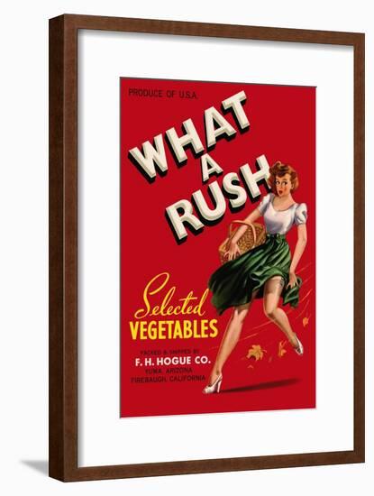 What a Rush - Vegetable Crate Label-Lantern Press-Framed Art Print