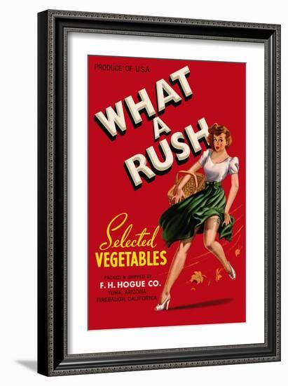 What a Rush - Vegetable Crate Label-Lantern Press-Framed Art Print