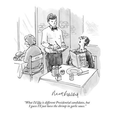 What I'd like is different Presidential candidates, but I guess I'll just…"  - New Yorker Cartoon' Premium Giclee Print - Mort Gerberg | Art.com