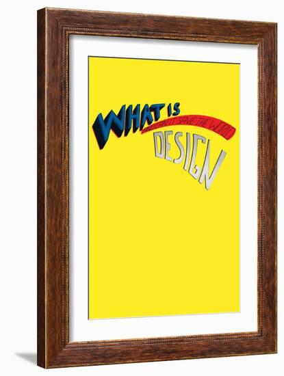 What Is Design and Can It Save the World Annimo-null-Framed Art Print