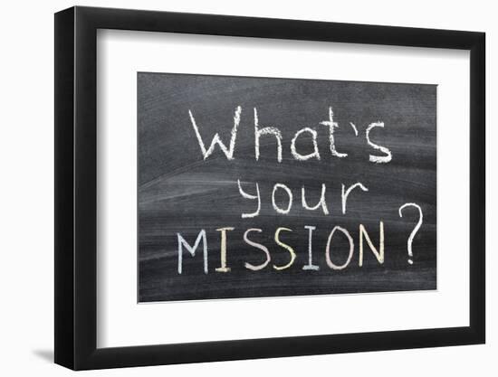 What is Your Mission-Yury Zap-Framed Photographic Print