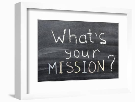 What is Your Mission-Yury Zap-Framed Photographic Print