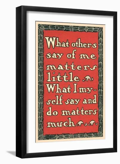 What Others Say of Me-null-Framed Premium Giclee Print