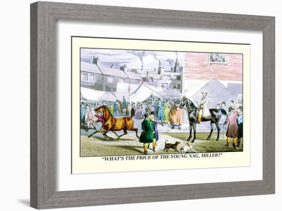 What's the Price of the Young Nag, Miller?-Henry Thomas Alken-Framed Art Print