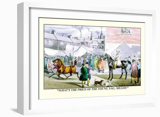 What's the Price of the Young Nag, Miller?-Henry Thomas Alken-Framed Art Print