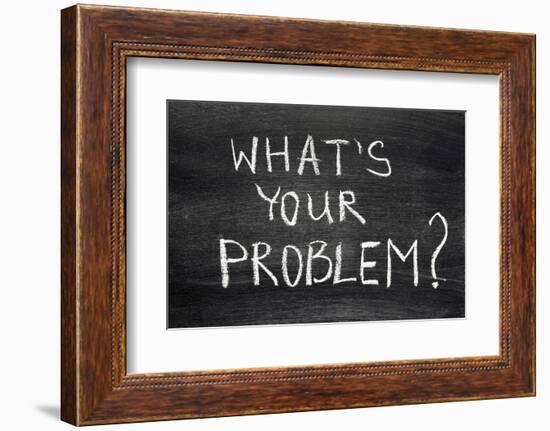 What's Your Problem-Yury Zap-Framed Photographic Print