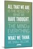 What We Think We Shall Become Buddha-null-Mounted Premium Giclee Print