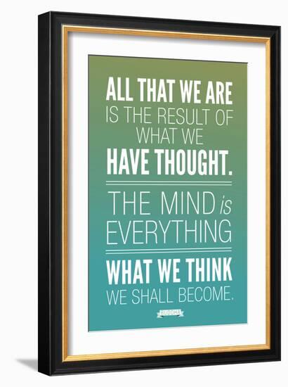 What We Think We Shall Become Buddha--Framed Art Print