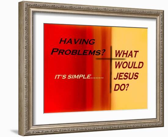 What Would Jesus Do?-Ruth Palmer 2-Framed Art Print