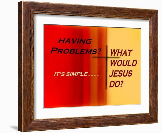 What Would Jesus Do?-Ruth Palmer 2-Framed Art Print