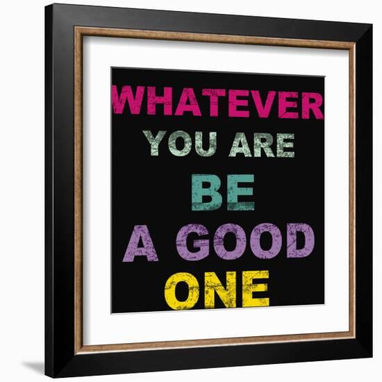 Whatever You Are-Taylor Greene-Framed Art Print