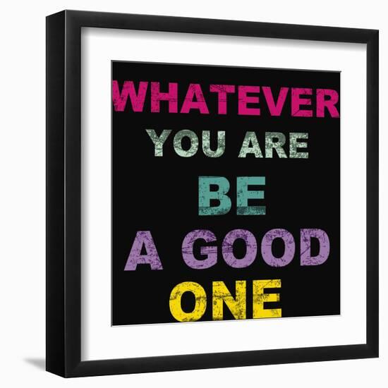 Whatever You Are-Taylor Greene-Framed Art Print