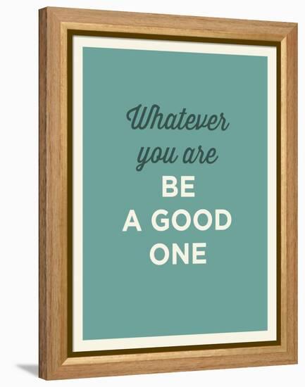 Whatever You Are-null-Framed Stretched Canvas