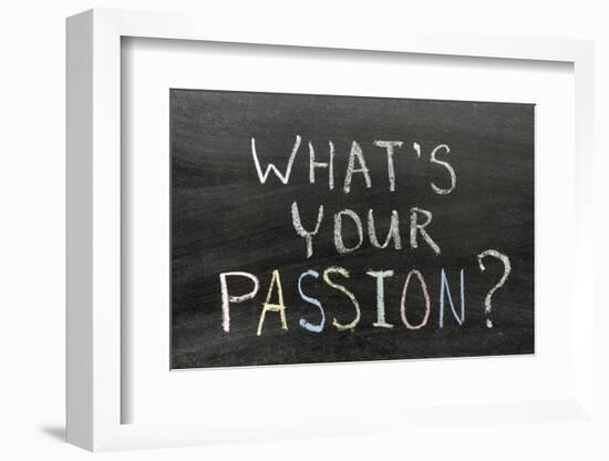 Whats Your Passion-Yury Zap-Framed Photographic Print