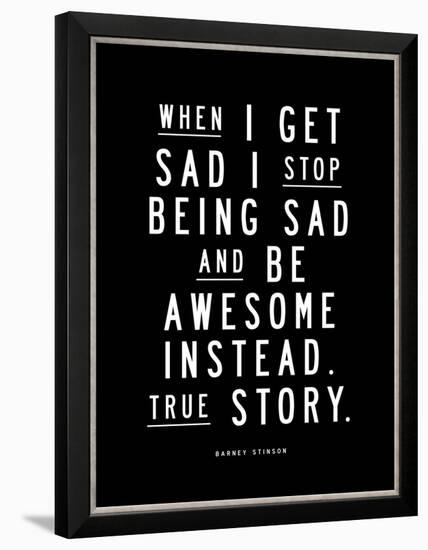 When I Get Sad (Barney Stinson)-null-Framed Art Print