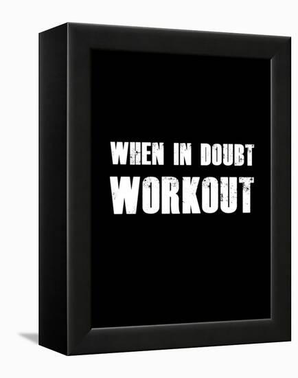 When In Doubt Workout-null-Framed Stretched Canvas