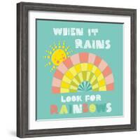 When it Rains Look for Rainbows-Heather Rosas-Framed Art Print