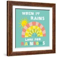 When it Rains Look for Rainbows-Heather Rosas-Framed Art Print