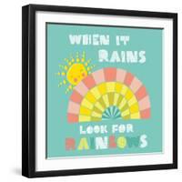 When it Rains Look for Rainbows-Heather Rosas-Framed Art Print