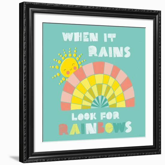 When it Rains Look for Rainbows-Heather Rosas-Framed Art Print