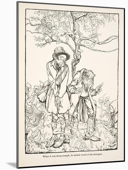 When it Was Sharp Enough, He Looked round at Strangers, from Little Brother & Little Sister and Oth-Arthur Rackham-Mounted Giclee Print