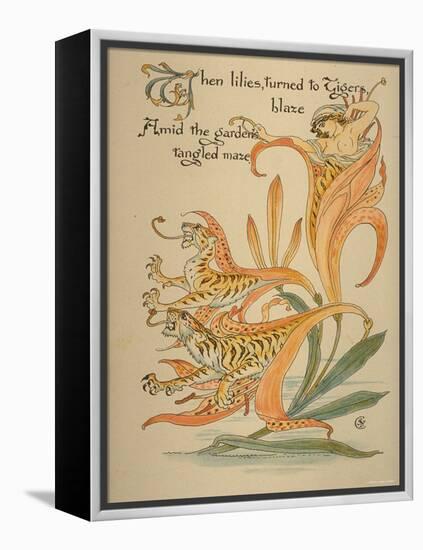 When Lilies, Turned to Tigers, Blaze/Amid Garden's Tangled Maze, Written and Drawn by Walter Crane-null-Framed Premier Image Canvas