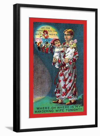 Where, Oh Where Is My Wandering Wife Tonight?-null-Framed Art Print