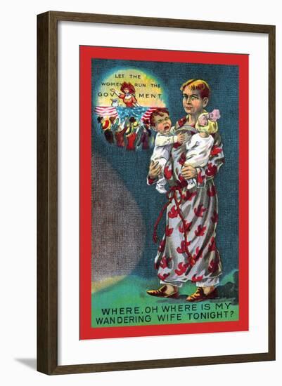 Where, Oh Where Is My Wandering Wife Tonight?-null-Framed Art Print