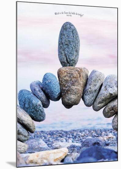 Which is the Stone That Holds the Bridge-null-Mounted Art Print