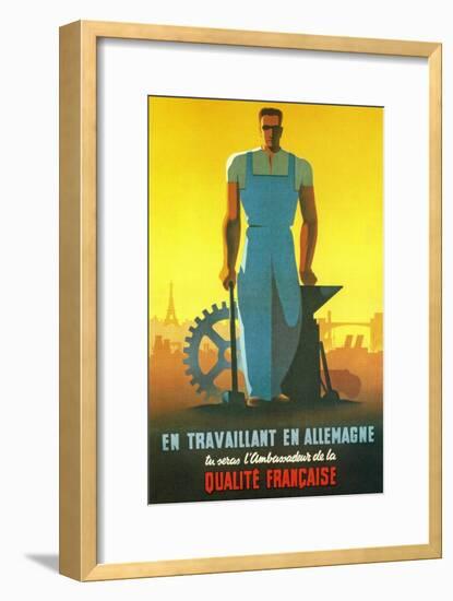 While Working in Germany You Will Be the Ambassador of French Quality, 1943-null-Framed Giclee Print