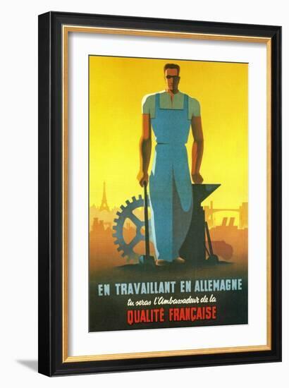 While Working in Germany You Will Be the Ambassador of French Quality, 1943-null-Framed Giclee Print