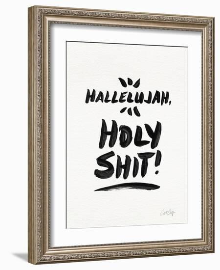 White Hallelujah Holy Shit-Cat Coquillette-Framed Giclee Print