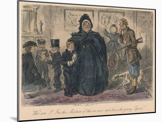 Who am I! I'm the Mistress of this ere ouse, and this is the young Squire!, 1865-John Leech-Mounted Giclee Print
