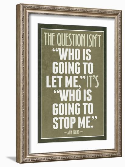 Who Is Going To Stop Me Ayn Rand-null-Framed Art Print