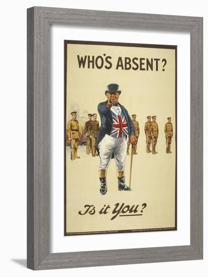 Who's Absent ?" Is It You ? a Recriutment Poster Showing 'John Bull' Pointing His Finger-null-Framed Giclee Print