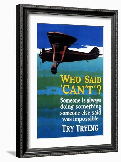 Who Said Can't - Try Trying - Airplane Flying Poster-Lantern Press-Framed Art Print