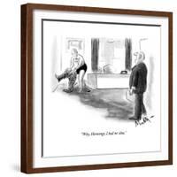 "Why, Hennings, I had no idea." - New Yorker Cartoon-James Mulligan-Framed Premium Giclee Print