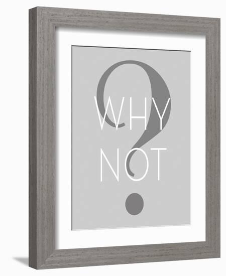 Why Not-null-Framed Art Print
