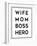 Wife Mom Boss Hero-Anna Quach-Framed Art Print