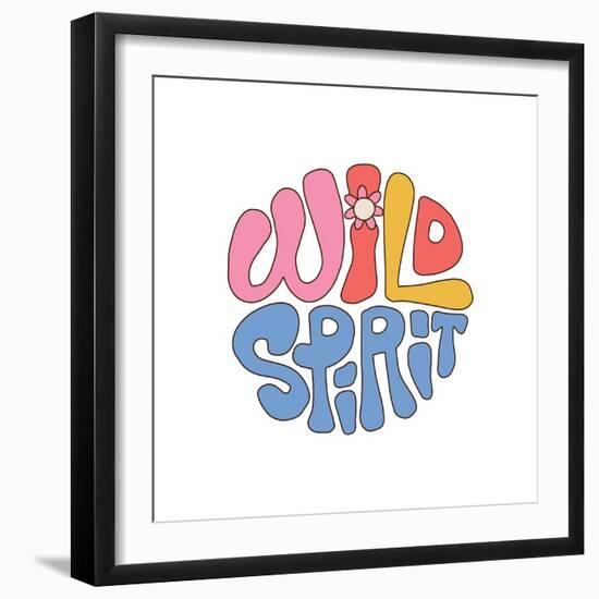 Wild Spirit - Lettering Quote Design in Retro 60S Style with Daisy Flower Isolated on Whitebackgrou-Svetlana Shamshurina-Framed Photographic Print