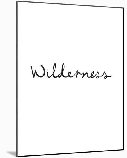 Wilderness-Clara Wells-Mounted Giclee Print